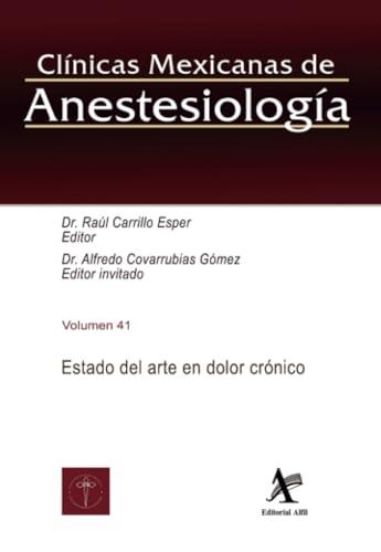 ESTADO DEL ARTE EN DOLOR CRÓNICO | 9786077413165 | CARRILLO ESPER, RAÚL