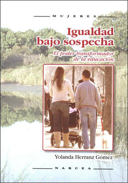 IGUALDAD BAJO SOSPECHA | 9788427715363 | HERRANZ GOMEZ, YOLANDA