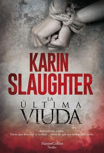 ÚLTIMA VIUDA, LA | 9788491394150 | SLAUGHTER, KARIN