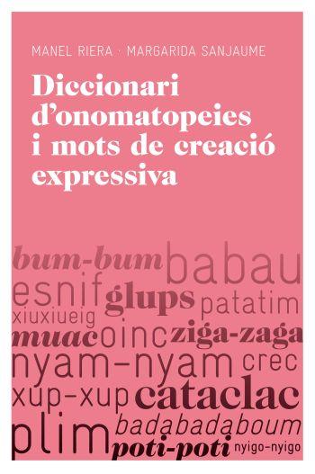 DICCIONARI D'ONOMATOPEIES I MOTS DE CREACIÓ EXPRESSIVA | 9788415192251 | SANJAUME, MARGARIDA