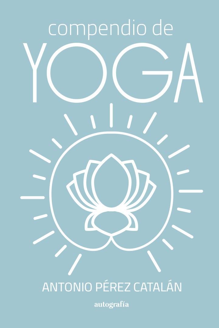 COMPENDIO DE YOGA | 9791387578077 | PÉREZ CATALÁN, ANTÓNIO