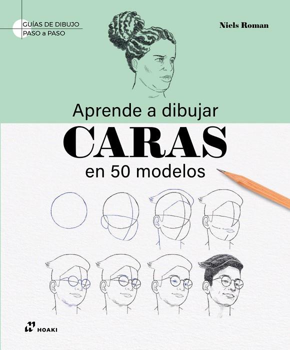 APRENDE A DIBUJAR CARAS | 9788410650466 | ROMAN, NIELS