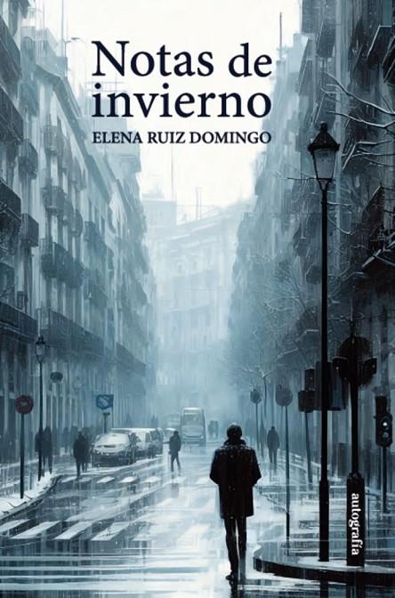 NOTAS DE INVIERNO | 9788410047549 | RUIZ DOMINGO, ELENA