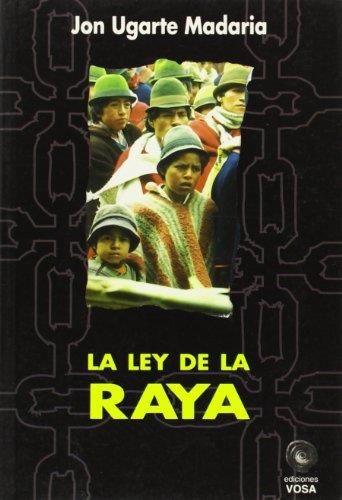 LEY DE LA RAYA, LA | 9788486293963 | UGARTE MADARIA, J.