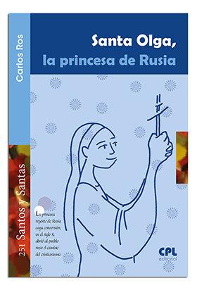 SANTA OLGA, LA PRINCESA DE RUSIA | 9788491650201 | ROS CARBALLAR, CARLOS