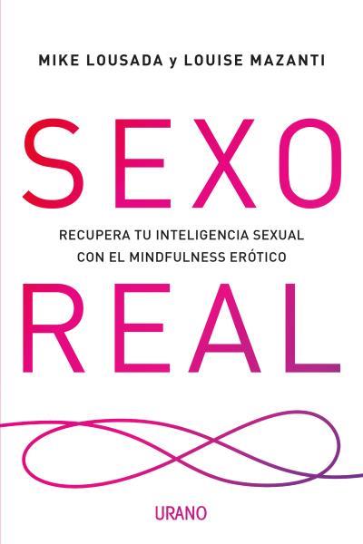 SEXO REAL | 9788416720354 | LOUSADA, MIKE- MAZANTI, LOUISE