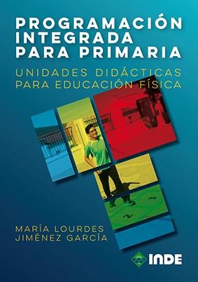 PROGRAMACION INTEGRADA PARA PRIMARIA | 9788497293723 | JIMENEZ GARCIA, MARIA LOURDES