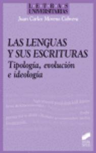 LENGUAS Y SUS ESCRITURAS, LAS | 9788497563215 | MORENO CABRERA, JUAN CARLOS