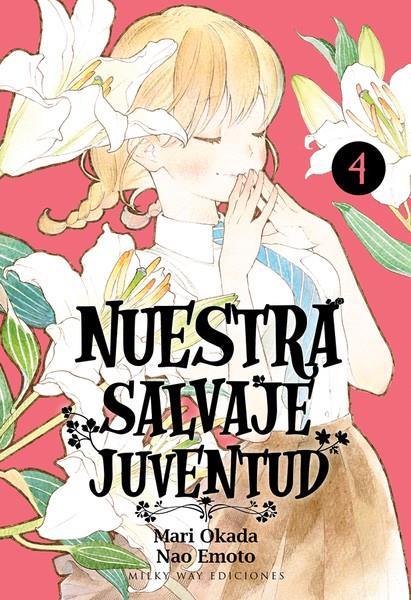 NUESTRA SALVAJE JUVENTUD 04 | 9788417820527 | OKADA, MARI / EMOTO, NAO