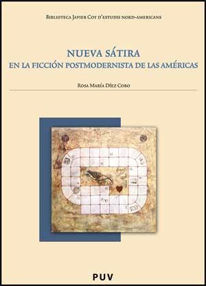 NUEVA SÁTIRA EN LA FICCIÓN POSTMODERNISTA DE LAS AMÉRICAS | 9788437064574 | DÍEZ COBO, ROSA MARÍA