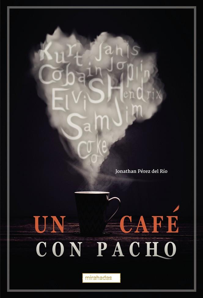 CAFÉ CON PACHO, UN | 9788418911163 | PEREZ DEL RIO, JONATHAN