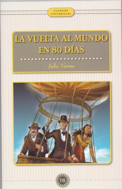 VUELTA AL MUNDO EN OCHENTA DIAS, LA | 9786078578290 | VERNE, JULIO