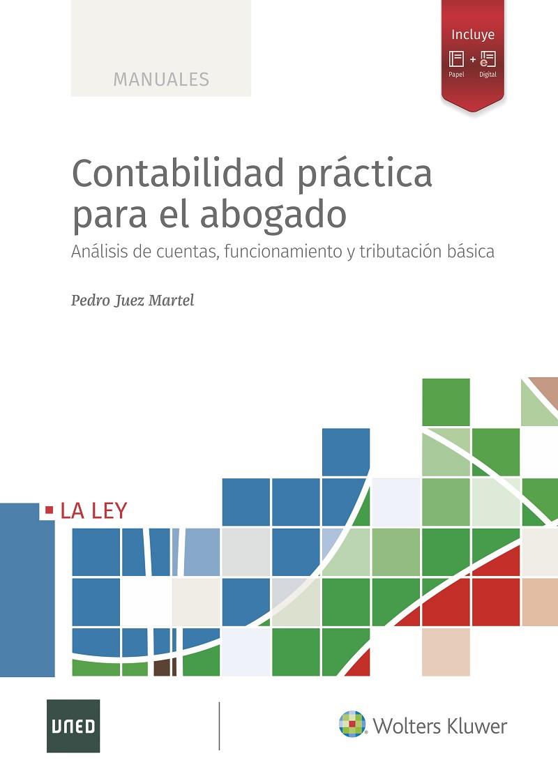 CONTABILIDAD PRÁCTICA PARA EL ABOGADO | 9788418662928 | JUEZ MARTEL, PEDRO
