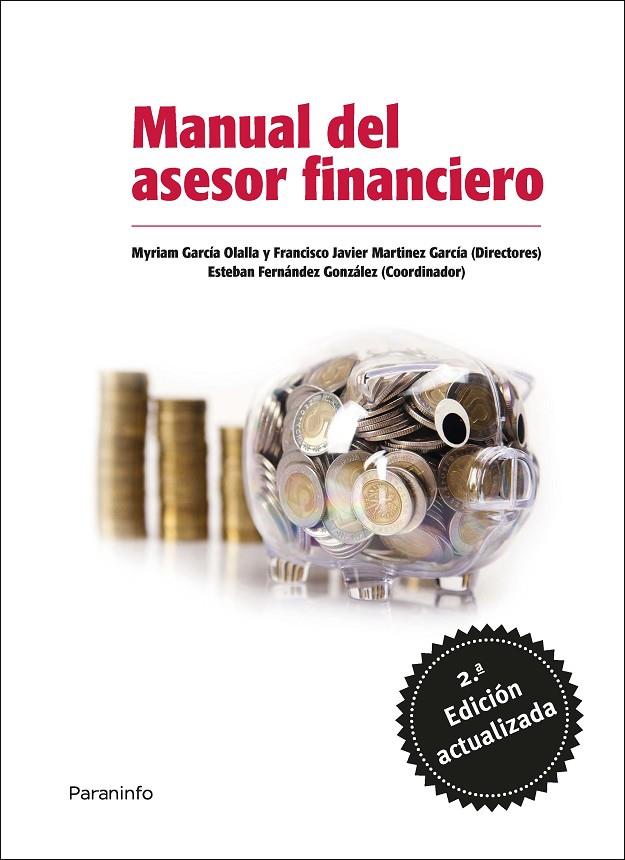 MANUAL DEL ASESOR FINANCIERO. 2ª ED. | 9788428340755 | MANZANARES ALLÉN, JOSE / MENÉNDEZ ALONSO, EDUARDO JOSE / GONZALEZ DE TORRES, MANUEL FERNANDEZ