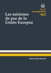 MISIONES DE PAZ DE LA UNIÓN EUROPEA, LAS | 9788490860120 | JULIÀ BARCELÓ, MARIA