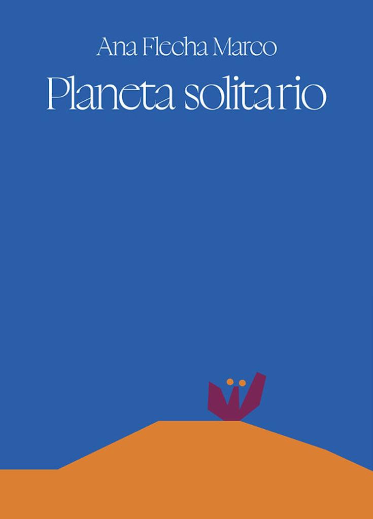 PLANETA SOLITARIO | 9788412737899 | FLECHA MARCO, ANA