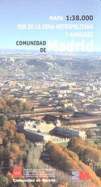 MAPA 1:38.000 SUR DE LA ZONA METROPOLITANA Y ARANJUEZ COMUNIDAD DE MADRID | 9788445133606 | D. G. DE URBANISMO Y ESTRATEGIA TERRITORIAL