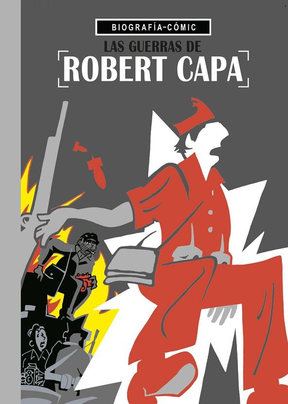 GUERRAS DE ROBERT CAPA, LAS | 9788494781131 | BLOSS, WILLI