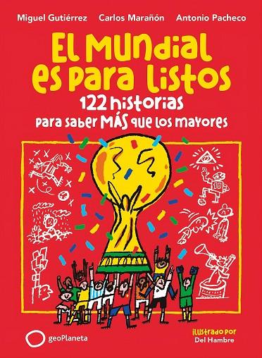 MUNDIAL ES PARA LISTOS, EL | 9788408318392 | GUTIÉRREZ, MIGUEL / MARAÑÓN, CARLOS / PACHECO, ANTONIO