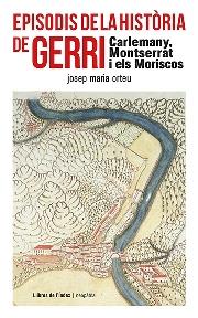 EPISODIS DE LA HISTÒRIA DE GERRI | 9788494812095 | ORTEU, JOSEP M.