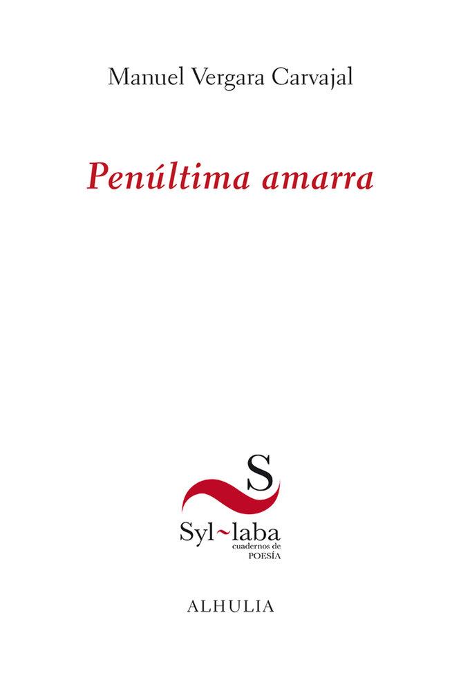 PENÚLTIMA AMARRA | 9791399071146 | VERGARA CARVAJAL, MANUEL
