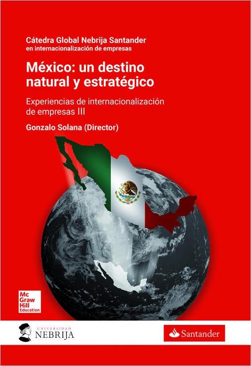 MEXICO : UN DESTINO NATURAL Y ESTRATEGICO (PRINT ON DEMAND) | 9788448608194 | SOLANA, GONZALO