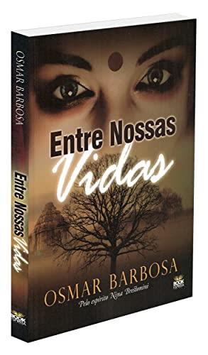 ENTRE NOSSAS VIDAS | 9788592620028 | BARBOSA, OSMAR