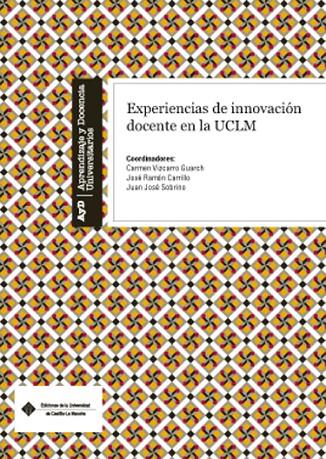 EXPERIENCIAS DE INNOVACIÓN DOCENTE EN LA UCLM | 9788484277651