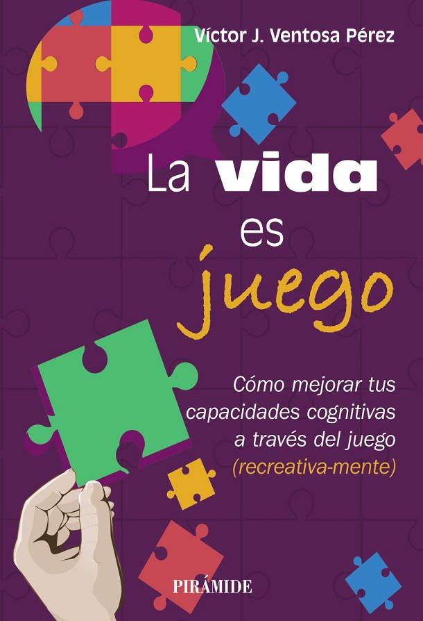 VIDA ES JUEGO, LA | 9788436850383 | VENTOSA PÉREZ, VÍCTOR J.