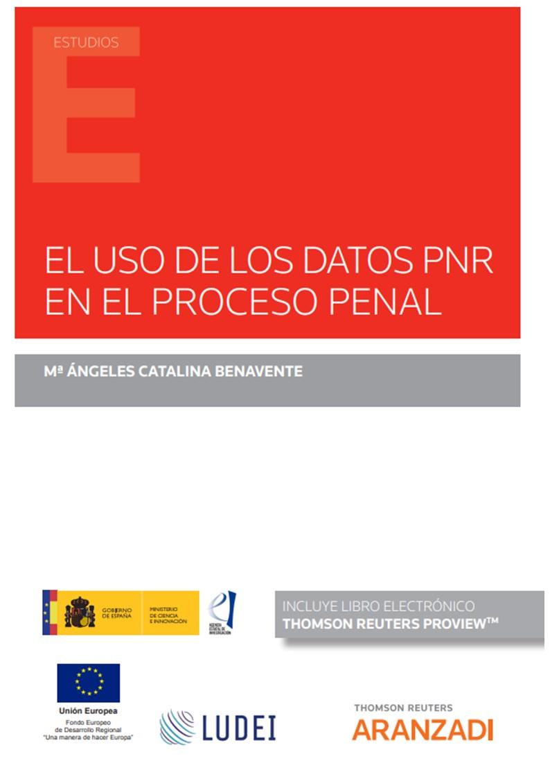 USO DE LOS DATOS PNR EN EL PROCESO PENAL (DUO) | 9788411247023 | BENAVENTE BENAVENTE, Mª CATALINA