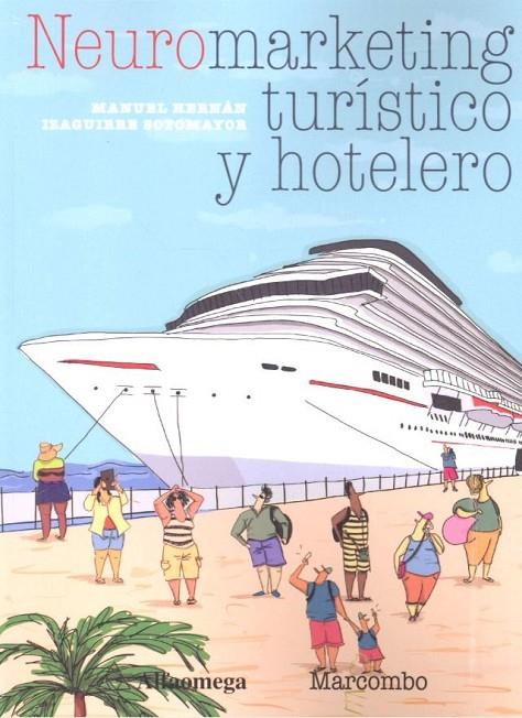 NEUROMARKETING TURISTICO Y HOTELERO | 9788426727060 | IZAGUIRRE SOTOMAYOR, MANUEL HERNAN