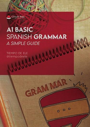 A1 BASIC SPANISH GRAMMAR | 9788410827875 | TIEMPO DE ELE (@TIEMPODEELE)