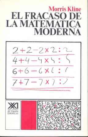 FRACASO DE LA MATEMATICA MODERNA | 9788432302169 | KLINE, MORRIS