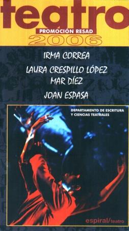 TEATRO. PROMOCIÓN RESAD 2006 | 9788424511265 | RESAD