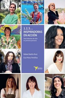 1, 2, 3... INSPIRADORAS EN ACCIÓN | 9788412693256 | BAILÓN RUIZ, RAFAEL