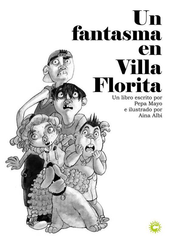 FANTASMA EN VILLA FLORITA, UN | 9788494173684 | MAYO, PEPA