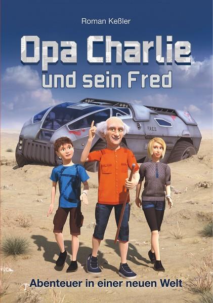 OPA CHARLIE UND SEIN FRED | 9783749471782 | KESSLER, ROMAN