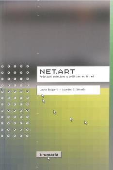 NET.ART | 9788447530465 | BAIGORRI, LAURA