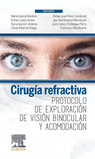 CIRUGÍA REFRACTIVA. PROTOCOLO DE EXPLORACIÓN DE VISIÓN BINOCULAR Y ACOMODACIÓN | 9788491138327 | GARCÍA MONTERO, MARÍA