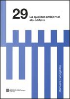 QUALITAT AMBIENTAL ALS EDIFICIS, LA | 9788439382102