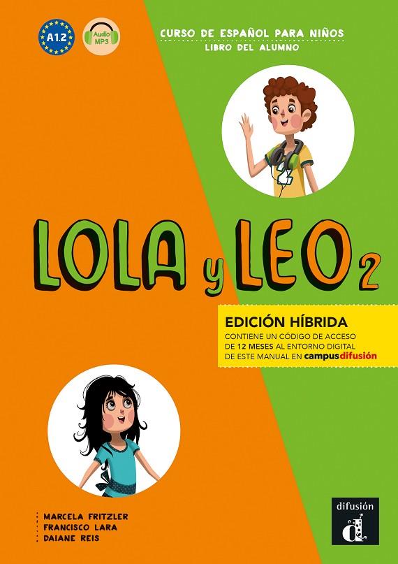 LOLA Y LEO 2 ED. HIBRIDA L. DEL ALUMNO | 9788419236470 | FRITZLER, MARCELA / LARA, FRANCISCO / REIS, DAIANE
