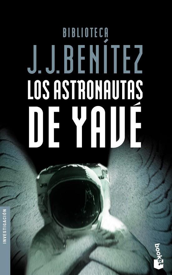 ASTRONAUTAS DE YAVÉ, LOS | 9788408046745 | BENÍTEZ, J. J.