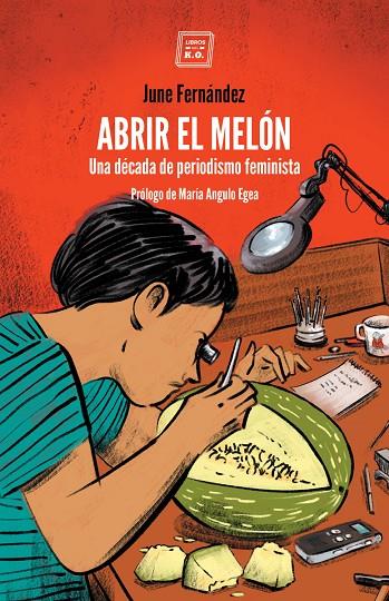 ABRIR EL MELÓN | 9788417678449 | FERNANDEZ, JUNE
