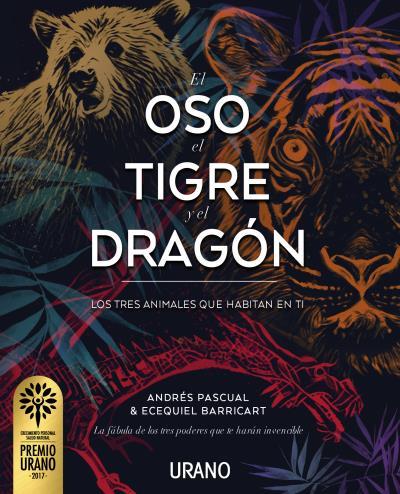 OSO, EL TIGRE Y EL DRAGÓN, EL | 9788479539917 | BARRICART, ECEQUIEL / PASCUAL, ANDRÉS