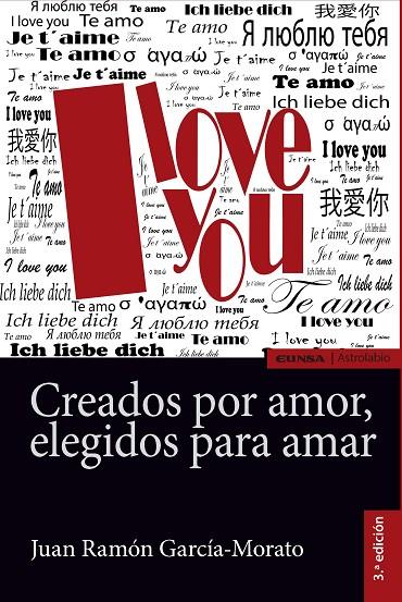 CREADOS POR AMOR ELEGIDOS PARA AMAR | 9788431330866 | GARCÍA-MORATO, JUAN RAMÓN