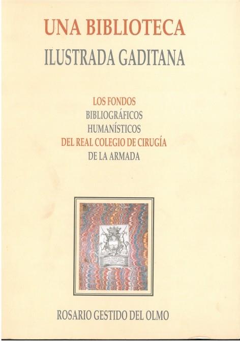 BIBLIOTECA ILUSTRADA GADITANA, UNA | 9788477861782 | GESTIDO DEL OLMO, ROSARIO