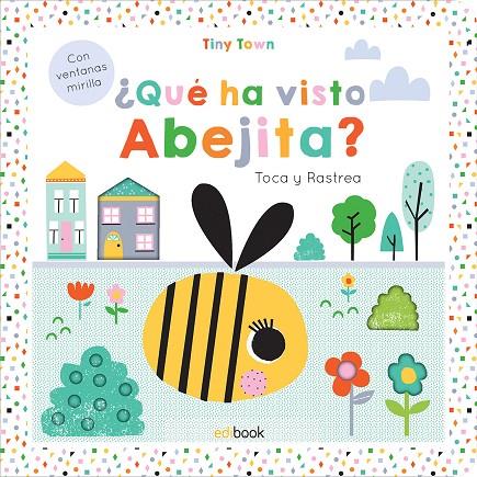 ¿QUÉ HA VISTO LA ABEJITA? | 9788491780175