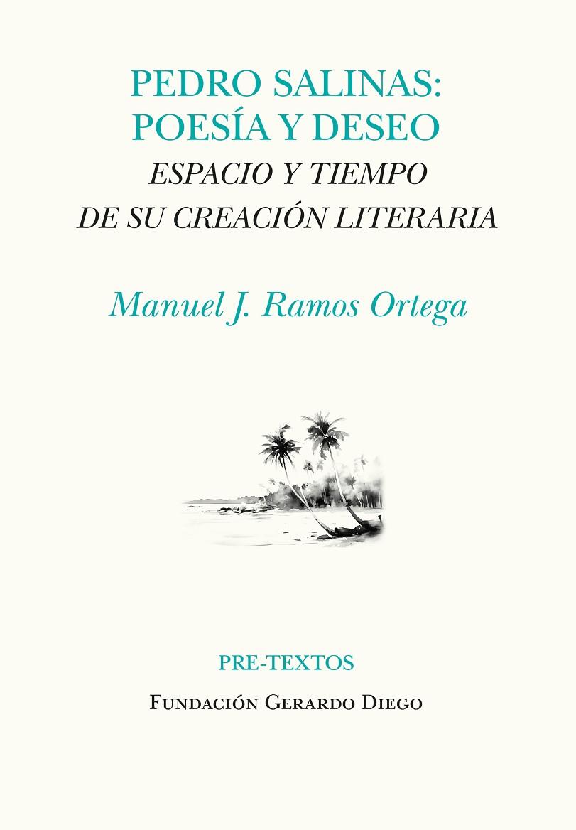 PEDRO SALINAS : POESÍA Y DESEO | 9788419633729 | RAMOS ORTEGA, MANUEL J.