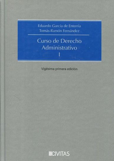 CURSO DE DERECHO ADMINISTRATIVO I | 9788410857339 | GARCÍA DE ENTERRÍA, EDUARDO / RAMÓN FERNÁNDEZ, TOMÁS
