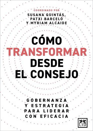 CÓMO TRANSFORMAR DESDE EL CONSEJO | 9788410221291 | QUINTÁS, SUSANA